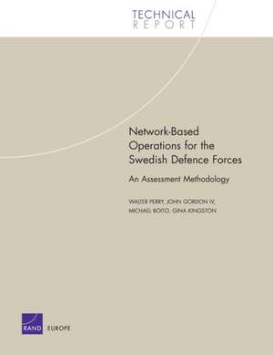 Network--Based Operations for the Swedish Defense Forces de Gina Kingston