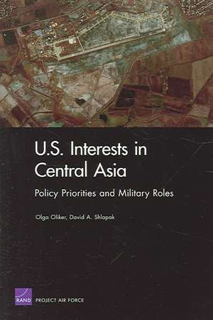 U.S. Interests in Central Asia de David A. Shlapak