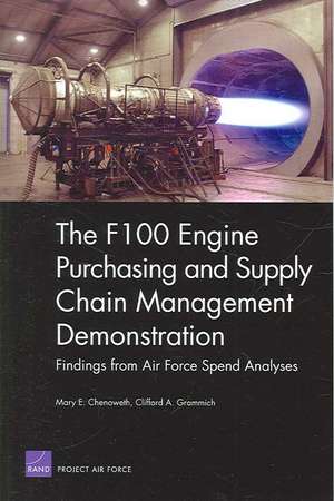 The F100 Engine Purchasing and Supply Cahin Management Demonstration de Mary E. Chenoweth