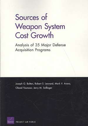 Sources of Weapon System Cost Growth de Joseph G. Bolten