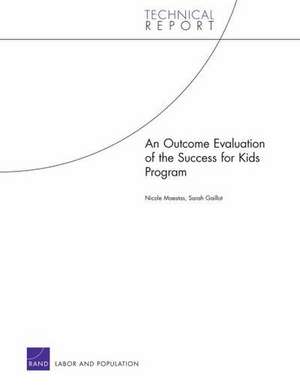 An Outcome Evaluation of the Success for Kids Program de Nicole Maestas