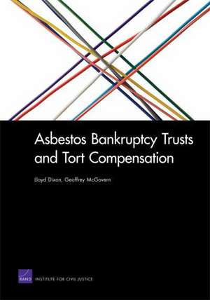 Asbestos Bankruptcy Trusts and Tort Compensation de Lloyd S. Dixon