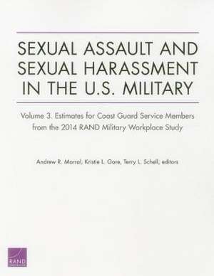 Sexual Assault and Sexual Harassment in the U.S. Military de Andrew R. Morral