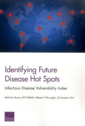 Identifying Future Disease Hot Spots de Melinda Moore