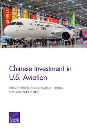 CHINESE INVESTMENT IN US AVIATPB de Chad J. R. Ohlandt