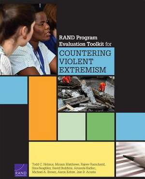 Rand Program Evaluation Toolkit for Countering Violent Extremism de Todd C. Helmus