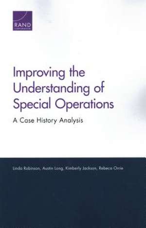 Improving the Understanding of Special Operations de Linda Robinson