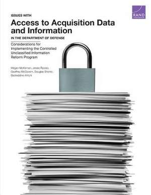 Issues with Access to Acquisition Data and Information in the Department of Defense de Megan McKernan