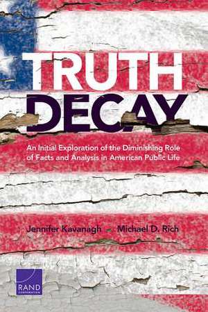 Truth Decay de Jennifer Kavanagh