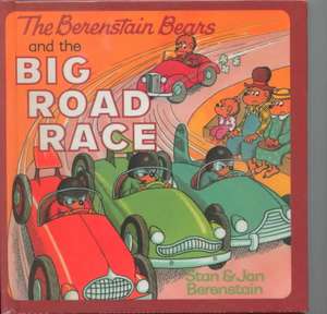 The Berenstain Bears and the Big Road Race de Stan Berenstain