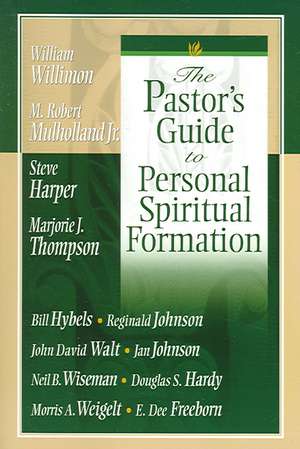 The Pastor's Guide to Personal Spiritual Formation de Various Authors