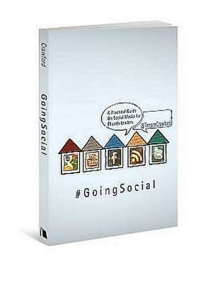 Going Social: A Practical Guide on Social Media for Church Leaders de Terrace Crawford