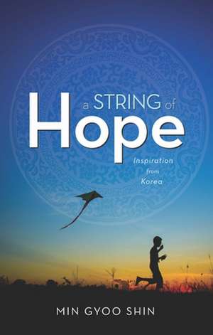 A String of Hope de Sin, Min-Gyu