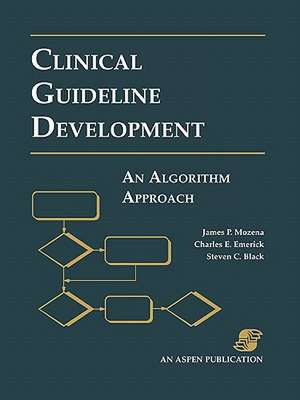 Pod- Clinical Guideline Development: Algorithm Approach de Steven C. Black