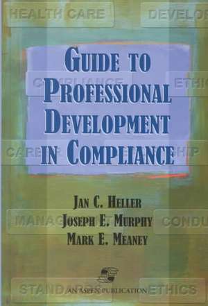 Guide Professional Development in Compliance de Jan Christian Heller