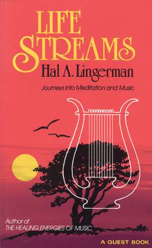 Life Streams de Hal Lingerman