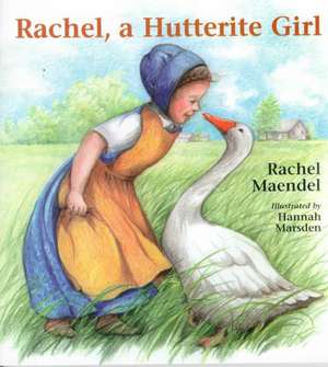 Rachel a Hutterite Girl de Rachel Maendel