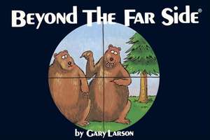 Beyond The Far Side® de Gary Larson