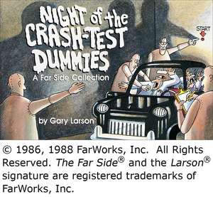 Night of the Crash-Test Dummies de Gary Larson