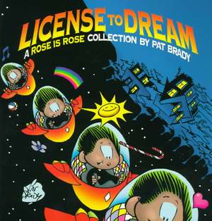 License to Dream de Pat Brady