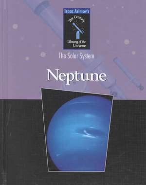 Neptune: The Solar System de Isaac Asimov