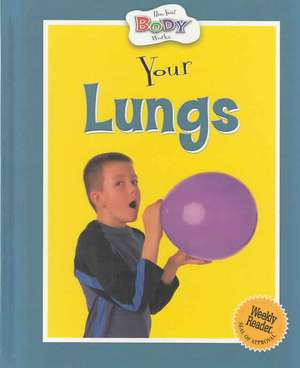 Your Lungs de ANITA GANERI