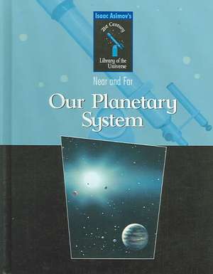 Our Planetary System de Isaac Asimov