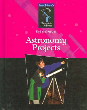 Astronomy Projects de Isaac Asimov