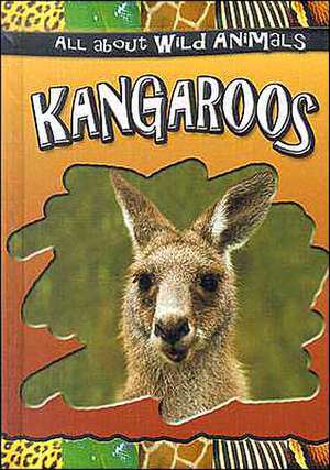 Kangaroos de Gareth Stevens Publishing