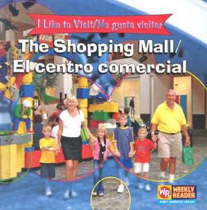 The Shopping Mall/El Centro Comercial de Jacqueline Laks Gorman