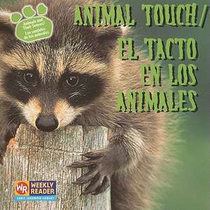 Animal Touch/El Tacto En Los Animales de Kirsten Hall