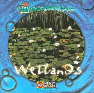 Wetlands de JoAnn Early Macken