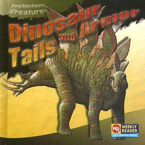 Dinosaur Tails and Armor de Joanne Mattern