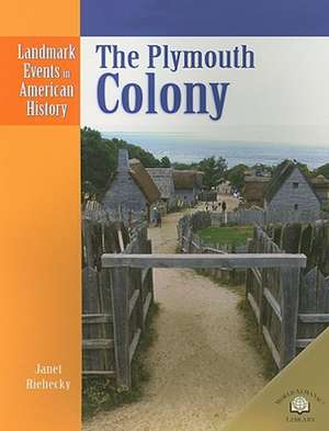 The Plymouth Colony de Janet Riehecky