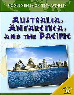 Australia, Antarctica, and the Pacific de Kate Darian-Smith