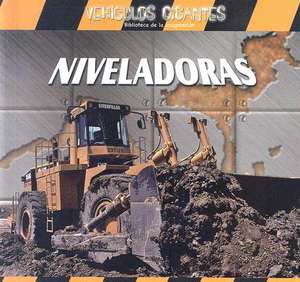 Niveladoras = Giant Bulldozers de Jim Mezzanotte