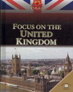 Focus on the United Kingdom de Alex Woolf