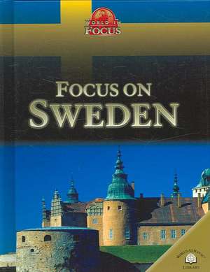 Focus on Sweden de Nicola Barber