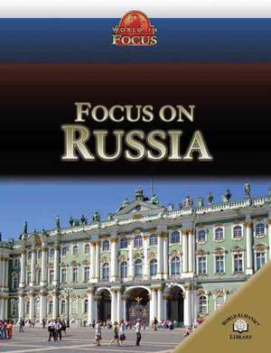 Focus on Russia de Rob Bowden