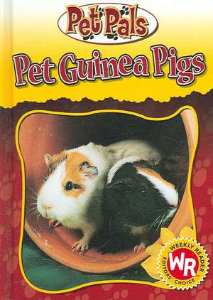 Pet Guinea Pigs de Julia Barnes