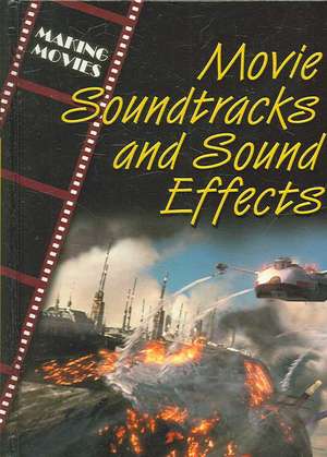 Movie Soundtracks and Sound Effects de Geoffrey M. Horn