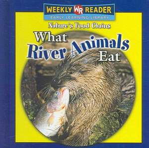 What River Animals Eat de Joanne Mattern