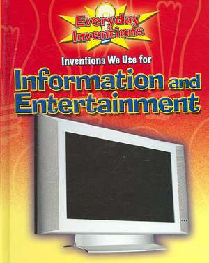 Inventions We Use for Information and Entertainment de Jane Bidder