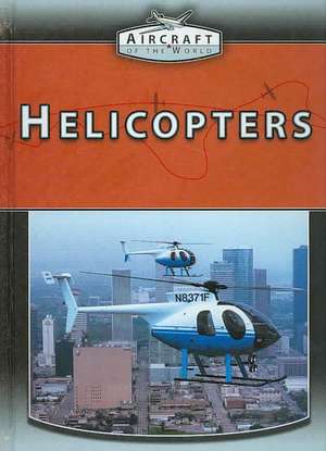 Helicopters de Paul E. Eden