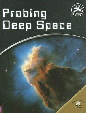 Probing Deep Space de Giles Sparrow