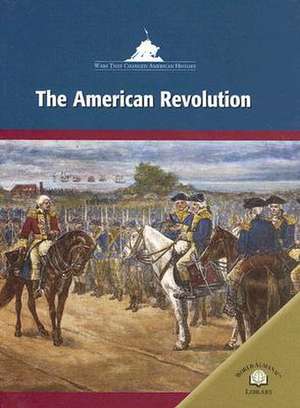 The American Revolution de Deborah H. DeFord