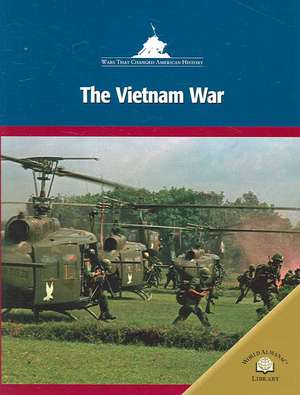 The Vietnam War de Michael Burgan