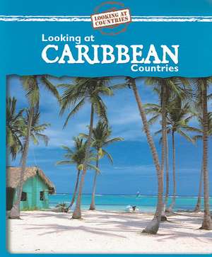 Looking at Caribbean Countries de Jillian Powell