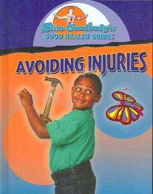 Avoiding Injuries de Slim Goodbody