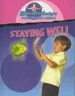 Staying Well de Slim Goodbody